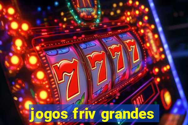 jogos friv grandes